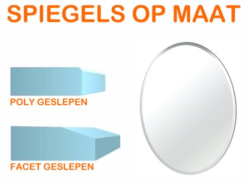 Spiegel op maat 6 mm ovaal (Facet geslepen)